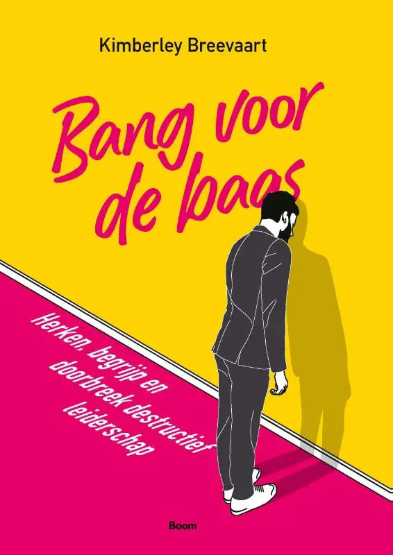 Heldergele boekcover bang voor de baas met roze titel en zwart-witte illustratie ter ondersteuning van doorbreek destructief leiderschap