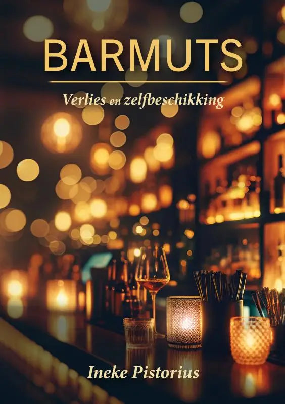 Barmuts - Verlies en zelfbeschikking