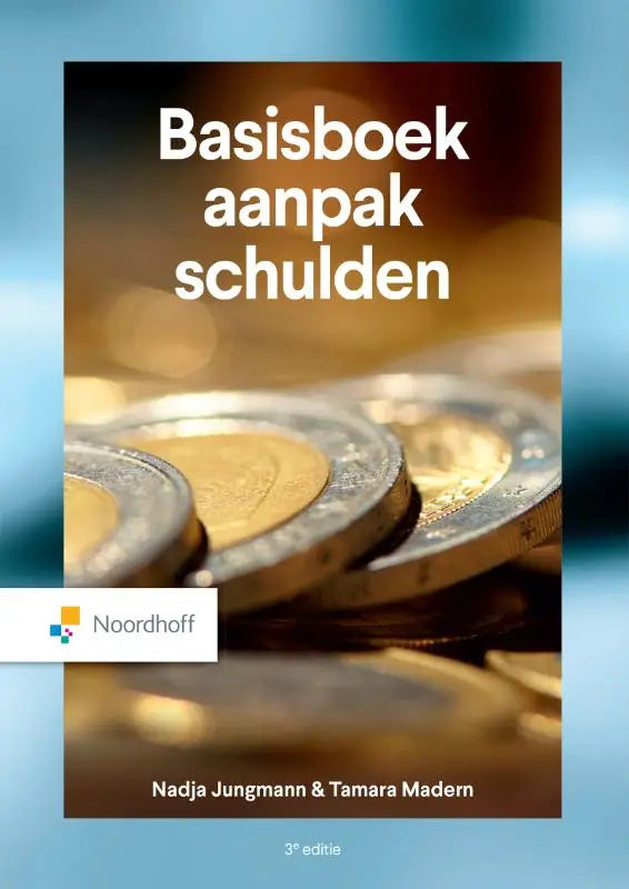 De basisboek aanpak schulden toont de titel in wit op een achtergrond van gestapelde zilveren en gouden euromunten