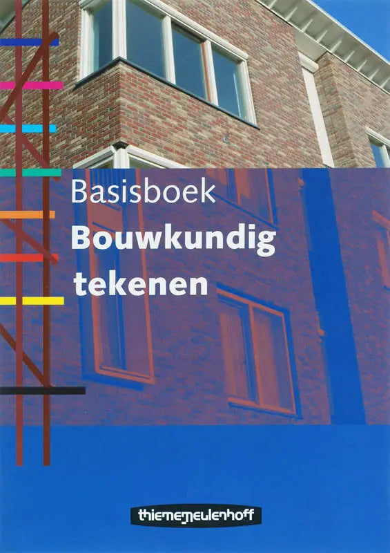 De cover van het basisboek bouwkundig tekenen toont een bakstenen gebouw met witte kozijnen en blauwe en rode grafische elementen
