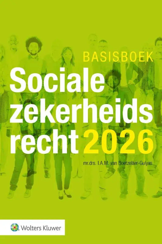 Helder groene boekomslag van basisboek socialezekerheidsrecht 2026 met titel in wit en geel en diverse mensen op achtergrond