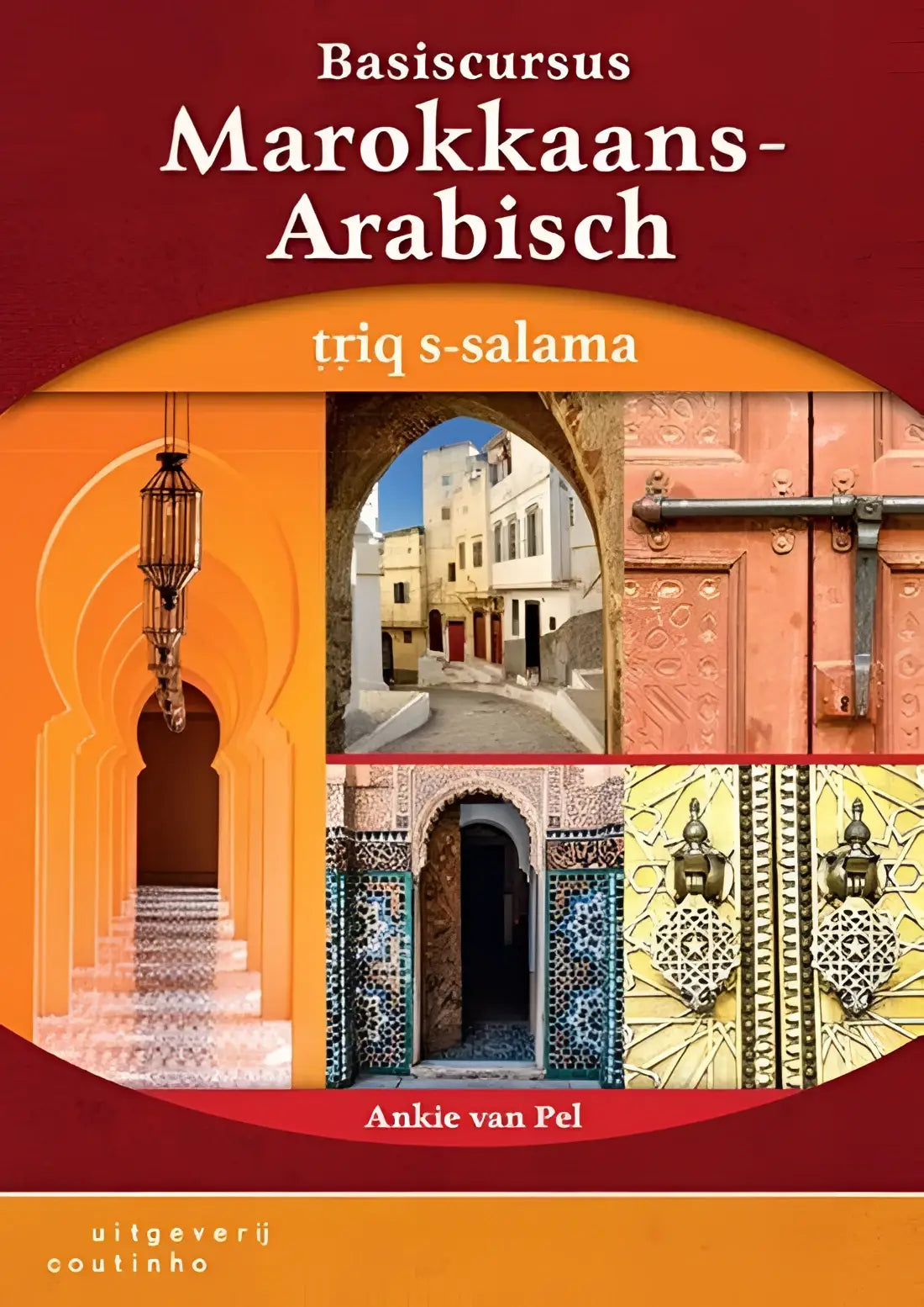Basiscursus marokkaans-arabisch: triq s-salama! Boek + online audio - basiscursus marokkaans-arabisch: triq s-salama!