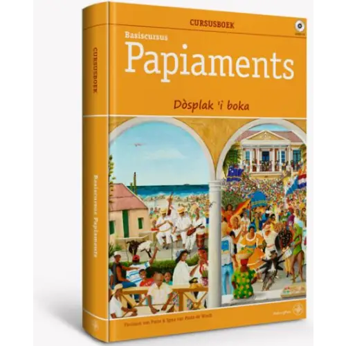 Basiscursus papiaments cursusboek + hulpboek + audio-cd’s - basiscursus papiaments cursusboek + hulpboek + audio-cd’s