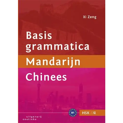 Basisgrammatica mandarijn chinees - basisgrammatica mandarijn chinees - boek
