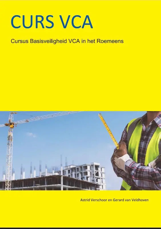 Gele cover van een dutstalig curs vca basisveiligheid vca veiligheidscursusboek met bouwvakker afbeelding