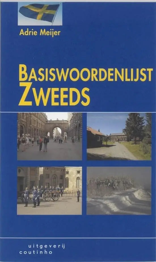 Blauw boek basiswoordenlijst zweeds met gele tekst en vier kleine foto’s bevat drieduizend zweedse lemma’s voor basiscursus zweeds