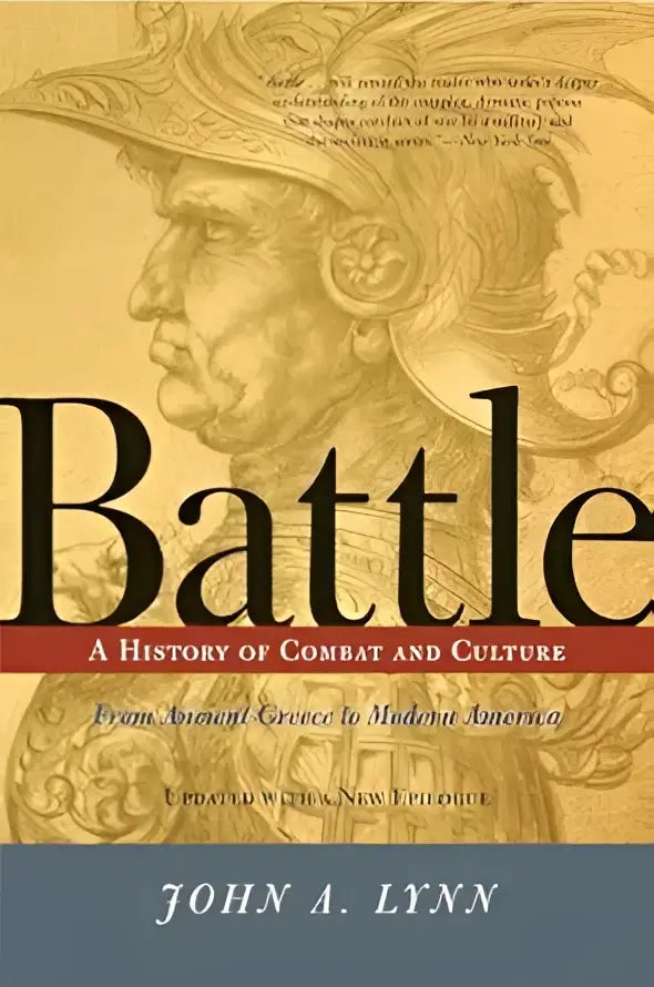 Boekcover toont goudkleurige gegraveerde illustratie van klassieke strijder boven titel battle a history of combat and culture