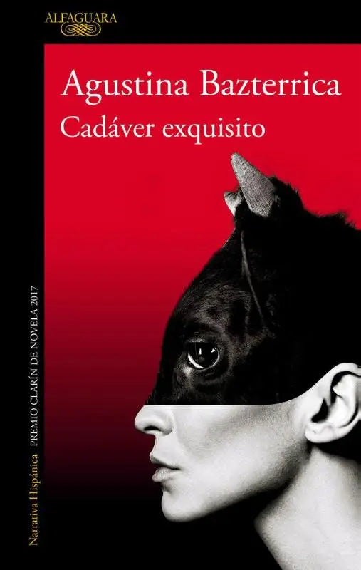 Bazterrica, A: Cadáver Exquisito (Premio Clarín 2017) / Tend