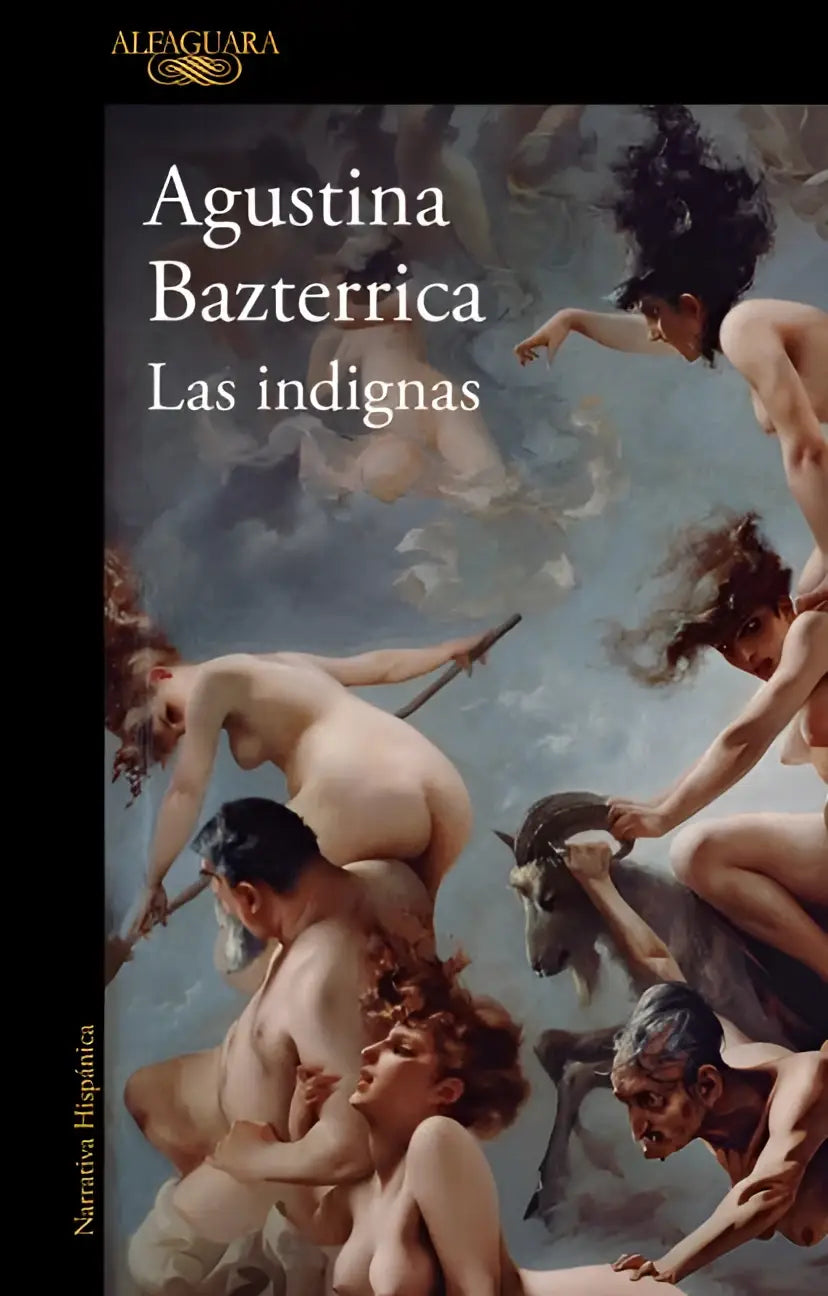 De cover van bazterrica agustina las indignas door alfaguara toont een klassieke schilderij met naakte figuren tegen een bewolkte hemel voor the unworthy