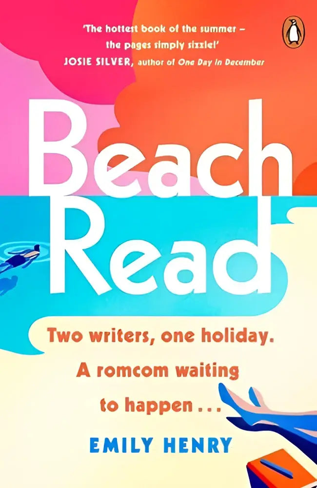 Beach Read: Two writers, one holiday. A romcom waiting to happen...