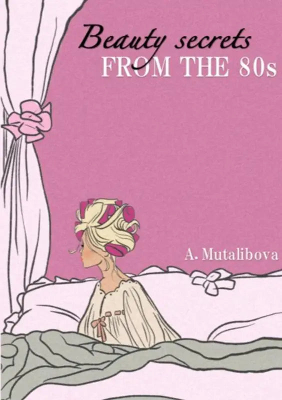 Boek met een roze omslag getiteld beauty secrets from the 80s dat schoonheidsgeheimen uit de 80s deelt