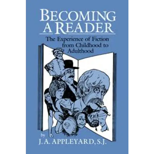 Becoming a reader: the experience of fiction from childhood to adulthood - becoming a reader: the experience of fiction