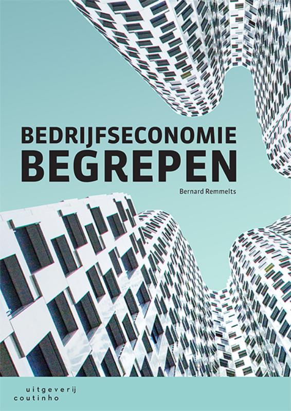 Boekcover Bedrijfseconomie Begrepen van Bernard Remmelts