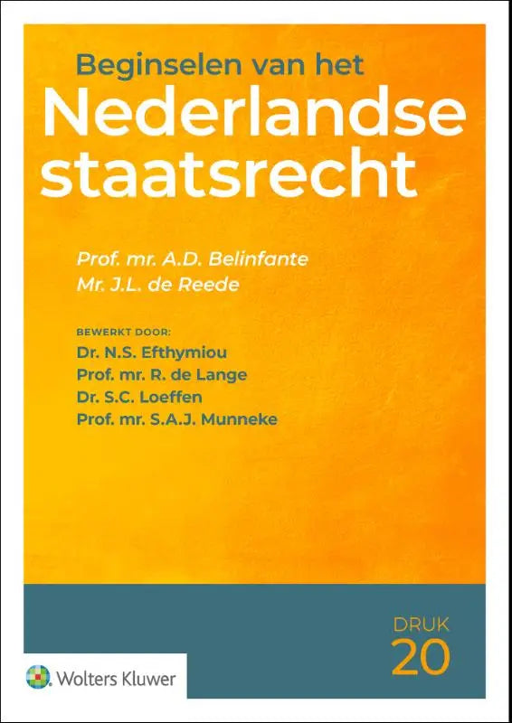 Oranje hardcover boek beginselen van het nederlandse staatsrecht door prof uitgegeven door wolters kluwer nederland