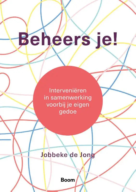 Vibrante boekcover beheers je met een rode cirkel en kleurrijke lijnen voor samenwerken en interveniëren