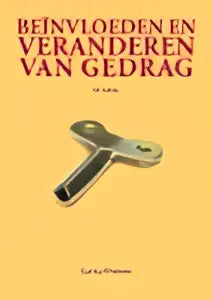 Het boek beïnvloeden en veranderen van gedrag door carina wiekens toont een minimalistisch omslag voor verzorgingsvakken hoger onderwijs