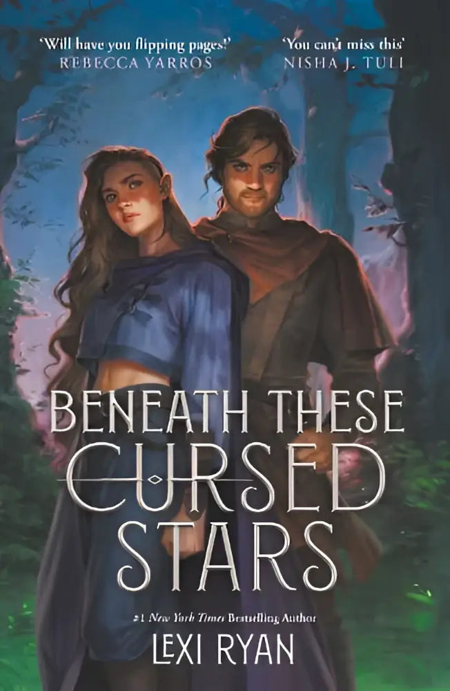 The book cover of beneath these cursed stars by lexi ryan features two characters in a mystical forest, an unmissable new romantasy