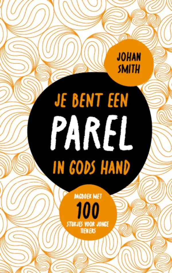De boekomslag van je bent een parel in gods hand bevat witte en oranje tekst op een zwarte cirkel met gouden lijnen voor jonge tieners
