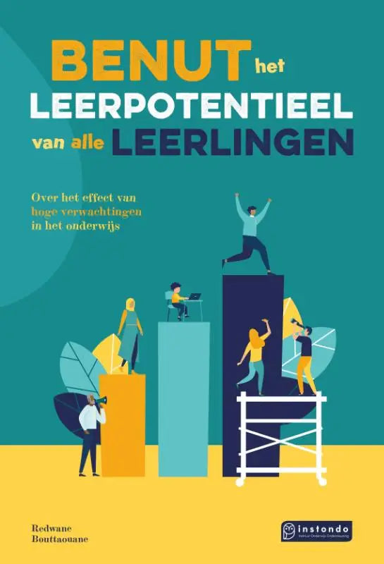 De cover van het boek benut het leerpotentieel van álle leerlingen door redwane bonttaouane over hoge verwachtingen in het onderwijs
