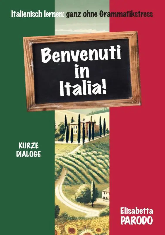 Houtgeramen krijtbord met benvenuti in italia in witte letters voor italiano lernen im urlaub en phonetische aussprache