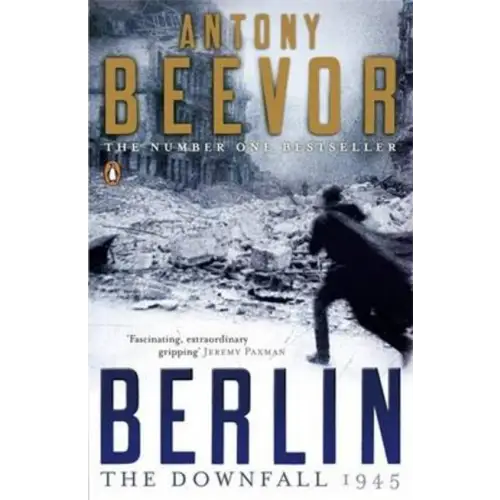 Berlin: the downfall 1945 - berlin: the downfall 1945 - boek