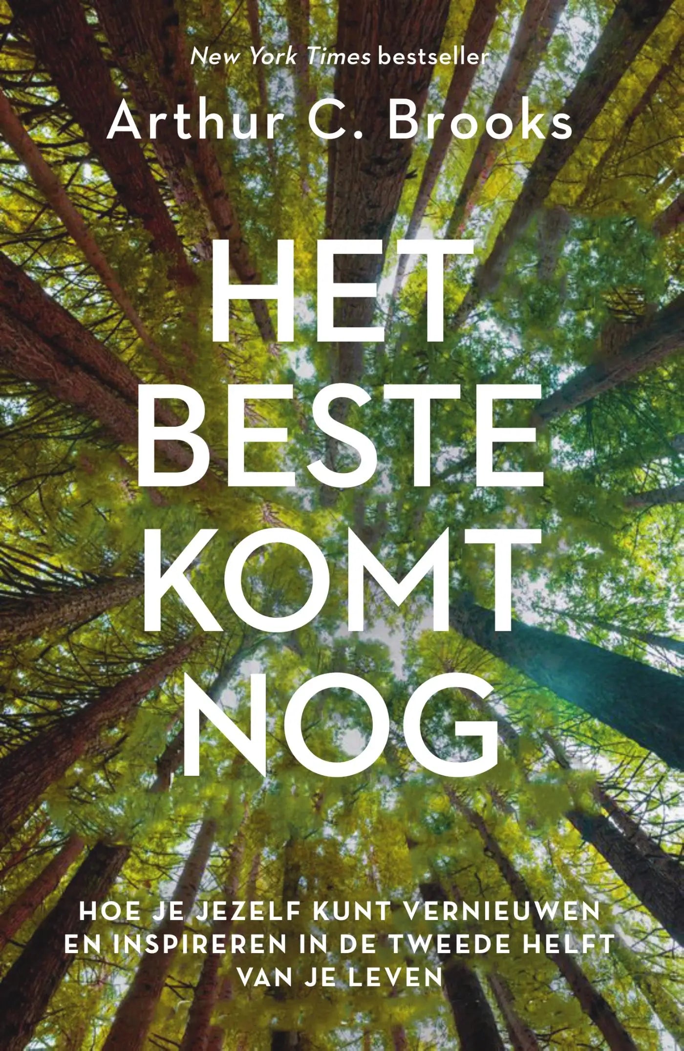 Het boek het beste komt nog van arthur c toont witte tekst op een levendige bosachtergrond over de tweede helft van het leven
