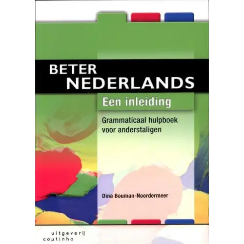 Beter nederlands - een inleiding - beter nederlands - een inleiding - boek