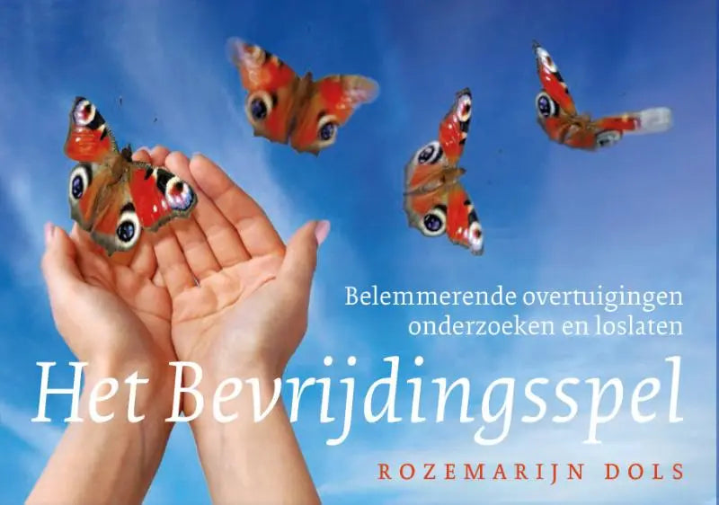 Boekcover van het bevrijdingsspel met open handen en vlinders tegen een blauwe lucht belemmerende overtuigingen onderzoeken