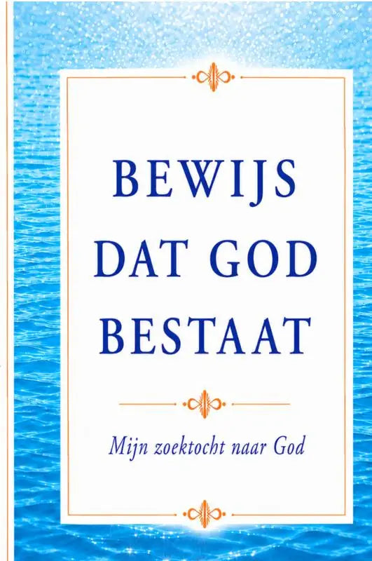Een wit boek met blauwe tekst en gouden decoratieve randen getiteld bewijs dat god bestaat tegen turquoise achtergrond