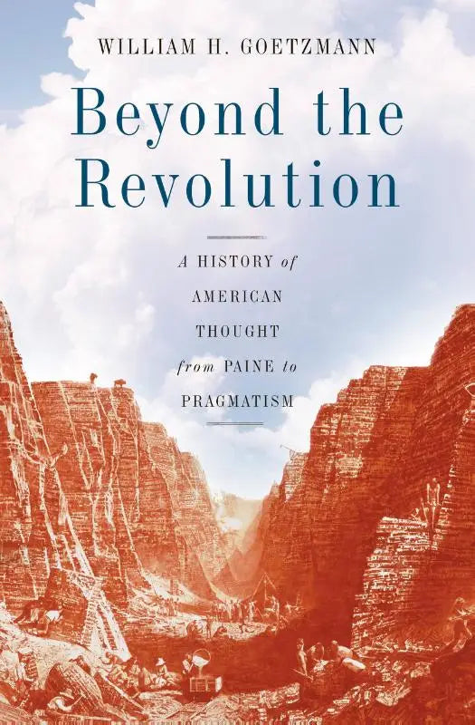 De boekcover toont een roodgetinte illustratie van ruige canyonwanden en de titel Beyond the revolution van William H