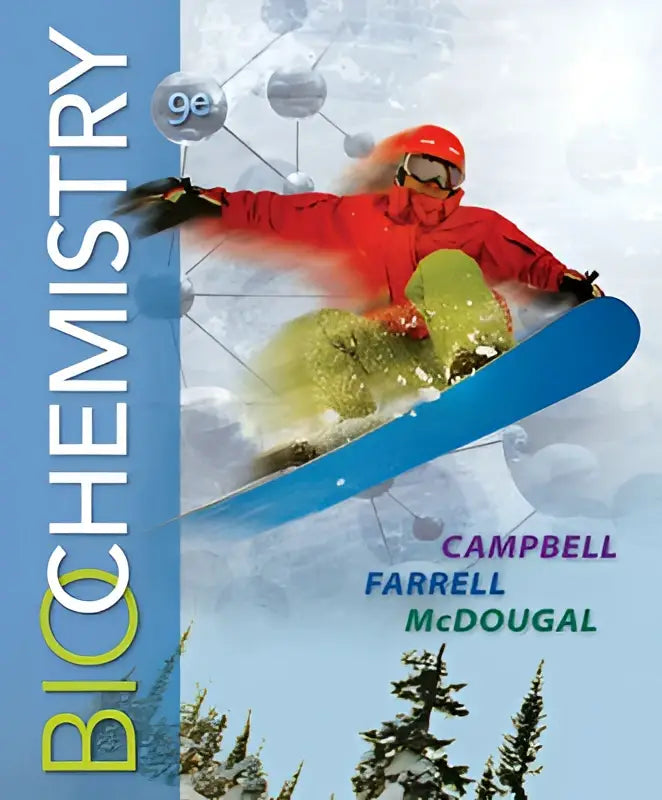 De biochemistry lesboek van Campbell Farrell en McDougal met een snowboarder in rood helpt je biochemie beter te begrijpen