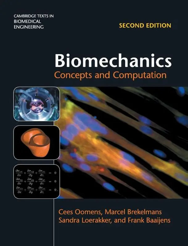 Black hardcover textbook biomechanics concepts and computation second edition covering basic and advanced mechanics with numerical methods published by cambridge texts in biomedical engineering
