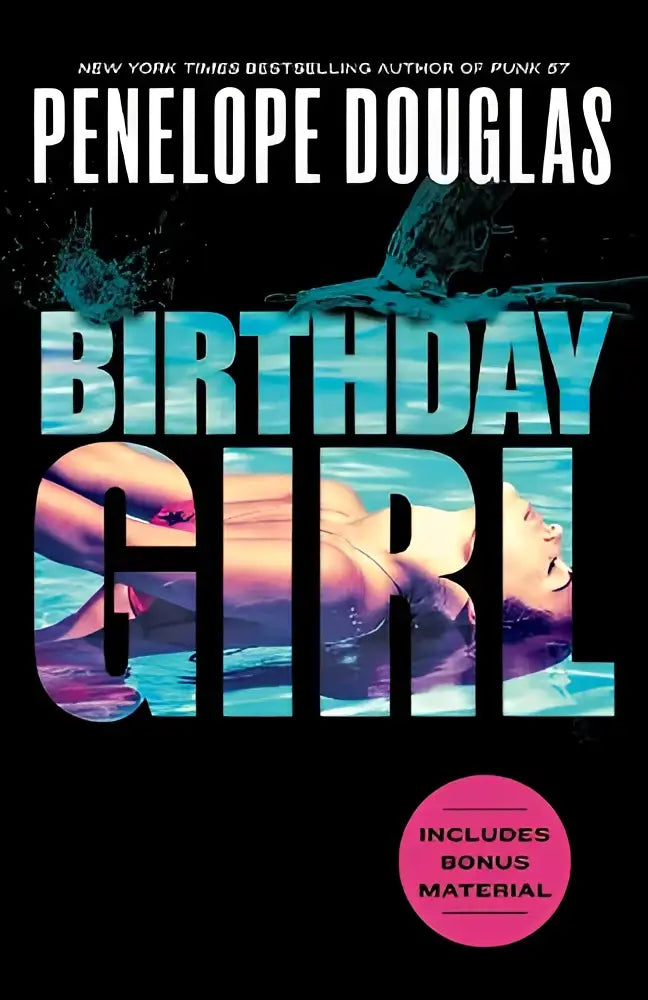 De boekomslag van birthday girl door penelope douglas toont gedurfde, gestileerde tekst in teal en wit met een vrouw onder water