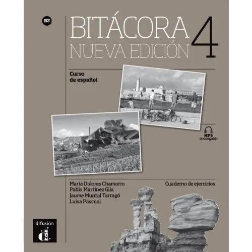 Bitácora nueva edición b2 4 cuaderno de ejercicios + mp3 - bitácora nueva edición b2 4 cuaderno de ejercicios + mp3