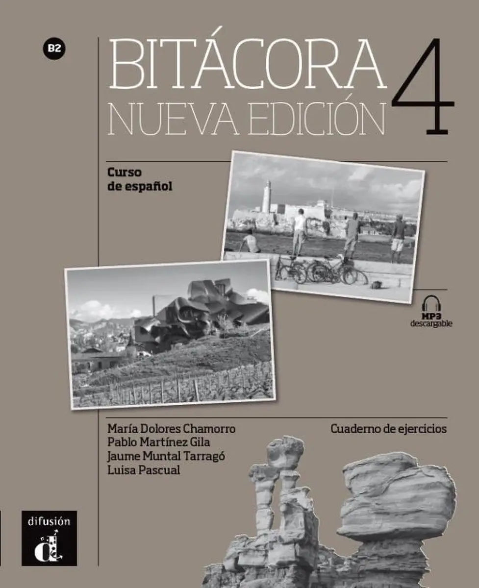 Bitácora nueva edición b2 4 cuaderno de ejercicios + mp3 - bitácora nueva edición b2 4 cuaderno de ejercicios + mp3