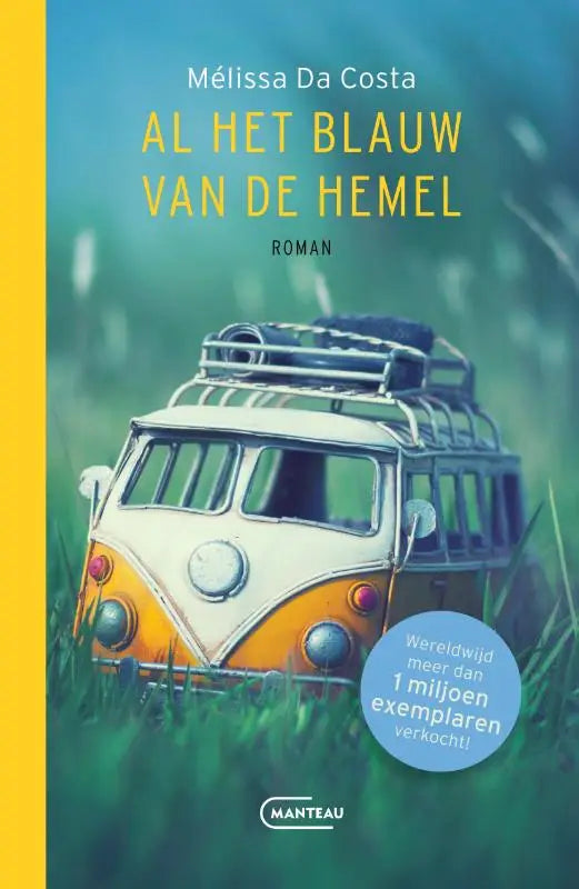 Illustratieboekomslag met een vintage wit-oranje volkswagenbus met dakrek in al het blauw van de hemel van mélissa da costa