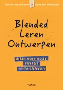 Gele boek met zwarte tekst en blauwe rechthoekige label over blended leren ontwerpen en leren ontwerpen