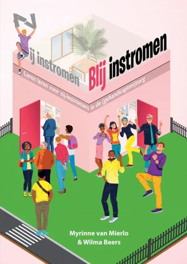 Roze geïllustreerde boekcover blij instromen leren leren voor zij-instromers in de gehandicapten zorg met diverse mensen