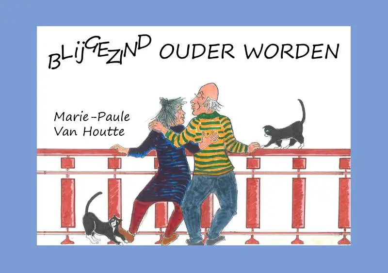 De vrolijke boekcover van blijgezind ouder worden toont een ouder koppel dat danst op een brug met twee zwarte katten