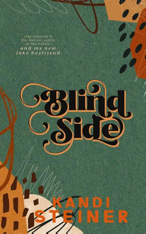 De boekcover van blind side door kandi steiner toont zwarte en oranje typografie op een getextureerde blauwe achtergrond