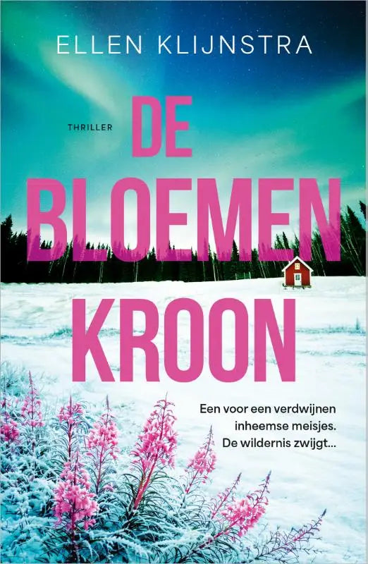 Boekcover de bloemenkroon van ellen klijnstra met roze tekst en noorderlicht over een sneeuwlandschap over verdwijnen inheemse meisjes