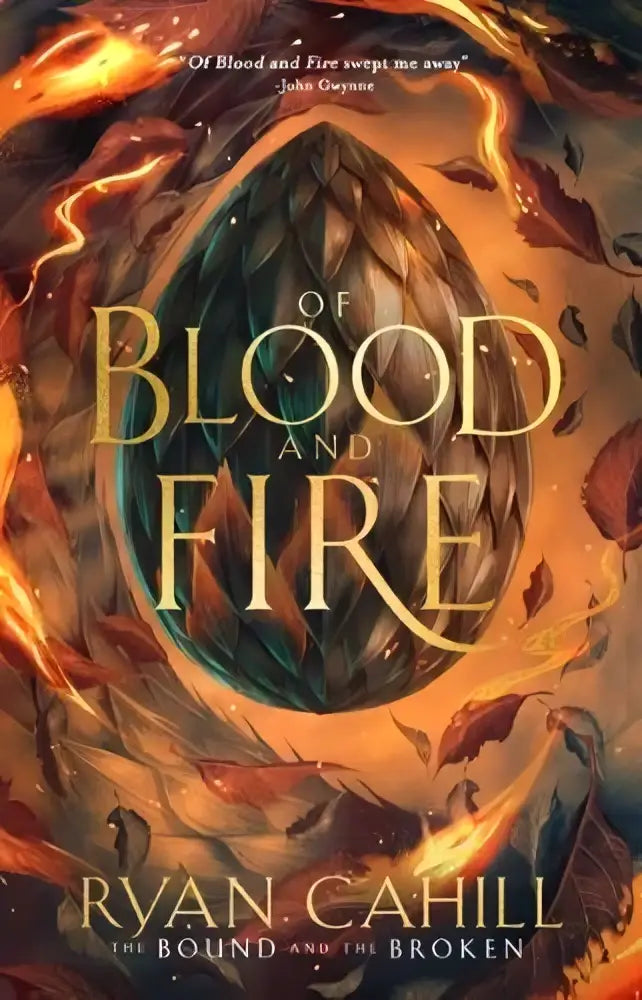 The cover of of blood & fire by ryan cahill features a teal-green egg with golden patterns surrounded by flames and leaves