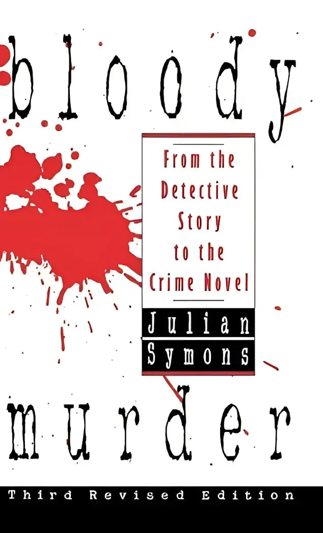 Het boek bloody murder van julian symons heeft een zwarte titel met rood vlekmotief op de cover