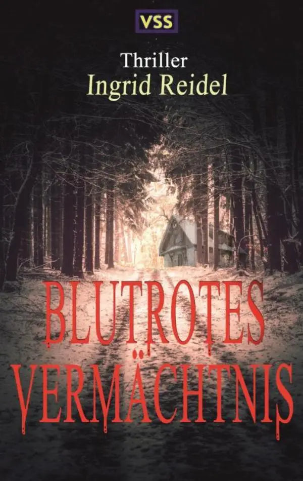 De boekcover van blutrotes vermächtnis toont de titel in rood op een donkere bosachtergrond met een verlicht huis centraal