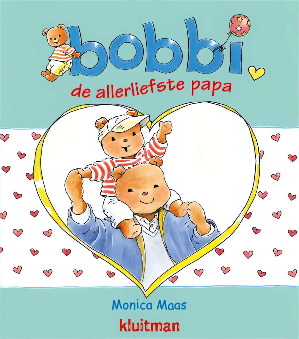 De cover van het kinderboek bobbi de allerliefste papa door monica maas voor jonge lezers