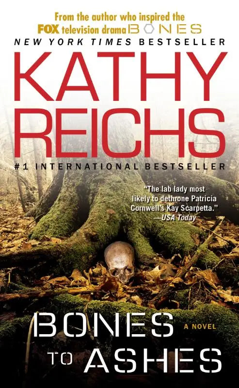 Bones to Ashes - A Novel
