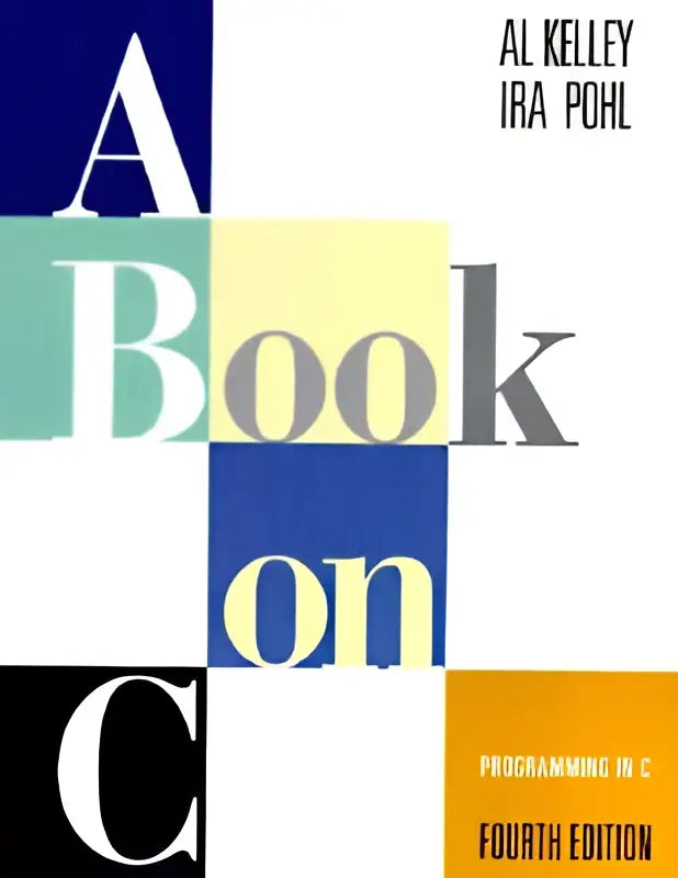 Boek over c met vetgedrukte geometrische letters in blauw, teal, geel en zwart als tutorial en referentie voor programmeren in c