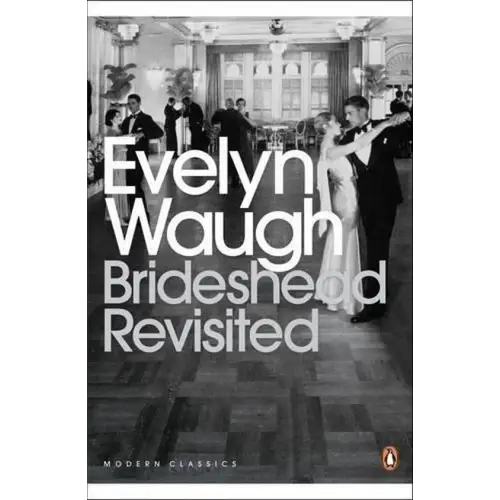 Brideshead revisited: the sacted and profane memories of captain charles ryder (penguin classics) - brideshead