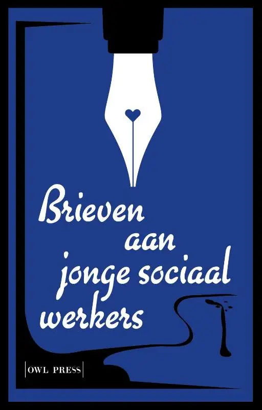 Blauw boek brieven aan jonge sociaal werkers met witte pen nib en hart detail door owl press