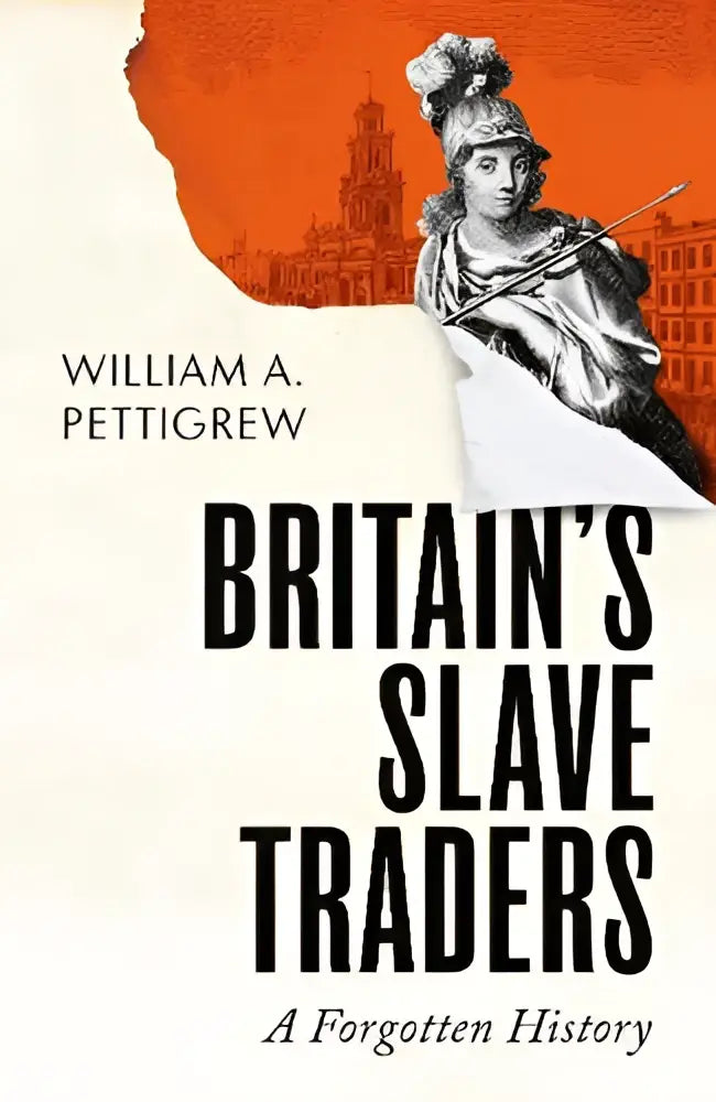 Boekcover van britain’s slave traders met zwart-witte illustratie van vrouw in historische kleding tegen oranje achtergrond